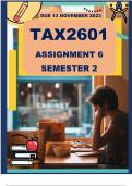 TAX2601 Assignment 6 (COMPLETE ANSWERS) Semester 2 2023- (766087) - DUE 13 NOVEMBER 2023 10:00AM