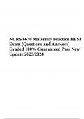 NURS 6670 Maternity Practice HESI Exam (Questions and Answers) Graded A+ Update 2023.