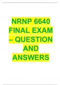 NRNP 6640 FINAL EXAM – QUESTION AND ANSWERS QUESTION