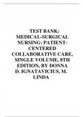 TEST BANK: MEDICAL-SURGICAL NURSING: PATIENTCENTERED COLLABORATIVE CARE, SINGLE VOLUME, 8TH EDITION, BY DONNA D. IGNATAVICIUS, M. LINDA