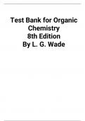 Test Bank for Organic Chemistry 8th Edition By L. G. Wade
