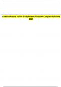 Certified Fitness Trainer Study Examination with Complete Solutions 2023