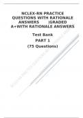 NCLEX-RN PRACTICE QUESTIONS WITH RATIONALE ANSWERS       |GRADED A+WITH RATIONALE ANSWERS  Test Bank PART 1 (75 Questions)