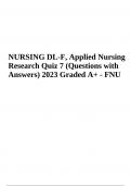 NURSING DL-F, Quiz 7 (Questions with 100% Correct Answers) 2023 Graded A+