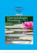 Test Bank - Gerontologic Nursing  5th Edition By Sue E. Meiner | Chapter 1 – 29, Complete Guide 2023|