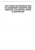 TEST BANK FOR INTRODUCTION  TO LEADERSHIP CONCEPTS AND  PRACTICE, 5TH EDITION, PETER  G. NORTHOUSE
