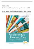 Test Bank - Fundamentals of Nursing Care: Concepts, Connections and Skills, 3rd Edition (Burton, 2019), Chapter 1-38 | All Chapters