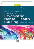 Test Bank for Davis Advantage for Essentials of Psychiatric Mental Health Nursing-Concepts of Care in Evidence-Based Practice 11Ed.by Karyn I. Morgan & Mary C. Townsend  - COMPLETE & ELABORATED