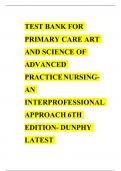 TESTBANKFOR PRIMARYCAREART ANDSCIENCEOF ADVANCED PRACTICENURSINGAN INTERPROFESSIONAL APPROACH6TH EDITION-DUNPHY LATEST