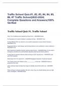 Traffic School Quiz #1, #2, #3, #4, #4, #5, #6, #7 Traffic School|2023-2024| Complete Questions and Answers|100% Verified
