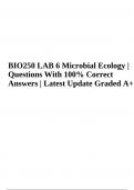BIO 250 Microbiology: LAB 3 Questions With Correct Answers (Quantification of Cultured Microorganisms), BIO250 LAB 6 Questions With 100% Correct Answers, BIO 250L Lab Quiz 4, BIO 250L Lab 3 Structure & Microscopy (Microbiology) & BIO250L Lab 5 Questions W