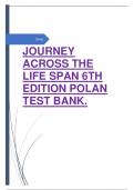 JOURNEY ACROSS THE LIFE SPAN 6TH EDITION 2024 LATEST REVISED UPDATE BY POLAN TEST BANK
