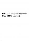 PHIL 347 Week 2 Checkpoint Quiz (100% Correct) AND PHIL 347 Week 3 Checkpoint Quiz (100% Verified)