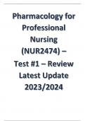 Pharmacology for Professional Nursing (NUR2474) - Test #1 - Review Latest Update 2023/2024