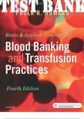 TEST BANK for Basic & Applied Concepts of Blood Banking and Transfusion Practices 4th Edition by Howard Paula. ISBN-13 978-0323374781. (Complete 16 Chapters)