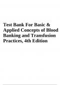 Test Bank For Basic & Applied Concepts of Blood Banking and Transfusion Practices, 4th Edition Paula R Howard | Complete Guide 2023/2024
