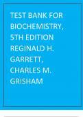 A Complete Test Bank For Biochemistry, 5th Edition Reginald H. Garrett, Charles M. Grisham