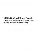 NUR 2488 Mental Health Final Exam Questions With Answers 2023/2024 | Latest Graded A+