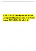 NAB NHA Exam Question Bank | Complete Questions and Answers | Latest 2023/2024 Graded A+