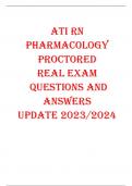 ATI RN  PHARMACOLOGY  PROCTORED REAL EXAM  QUESTIONS AND  ANSWERS  UPDATE 2023/2024