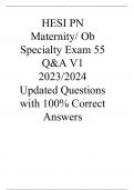 HESI PN Maternity/ Ob Specialty Exam 55 Q&A V1 2023/2024  Updated Questions with 100% Correct Answers