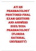 ATI RN  PHARMACOLOGY  PROCTORED FINAL  EXAM QIESTIONS  AND ANSWERS  2023/2024  PHARMACOLOGY  {FLORIDA  NATIONAL  UNIVERSITY} 