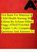 Test Bank For Maternal & Child Health Nursing 9th Edition By JoAnne Silbert-Flagg | 9781975161064 | Chapter 1-56 | Complete Questions And Answers A+