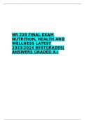NR 228 FINAL EXAM NUTRITION, HEALTH AND WELLNESS LATEST 2023/2024 BESTGRADES|ANSWERS 