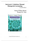 Instroctor's Solutions Manual For Managerial Accounting, 7th edition by Karen W. Braun, Wendy M. Tietz Newest Version-2024