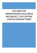 Test Bank for Understanding Child Abuse and Neglect, 10th Edition, Cynthia Crosson-Tower