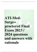 ATI-MedSurge= proctored Final Exam 2023 / 2024 questions and answers with rationale ATI MEDSURG PROCTORED FINAL EXAM 2022-2023 GRADED + Med Surge Final Exam