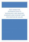 Test Bank for Introduction to Radiologic and Imaging Sciences and Patient Care 8th Edition by Adler