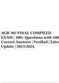 AGB 302 FINAL COMPILED EXAM | 100+ Questions with 100%Correct Answers | Verified | LatestUpdate | 2023/2024.
