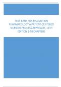Test Bank for McCuistion Pharmacology A Patient-Centered Nursing Process Approach, 11th Edition 1-58 Chapters