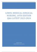 LEWIS: MEDICAL-SURGICAL NURSING, 10TH EDITION Q&A LATEST 2023-2024
