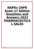 NAPRx CNPR Exam 17 Edition  Questions and Answers 2023 PHARMACEUTICAL SALES