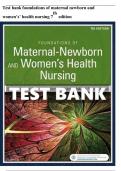 Exam (elaborations) TEST BANK Foundations of Maternal-Newborn & Women’s Health Nursing 7th Edition
