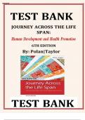 Test Bank: Journey Across The Life Span: Human Development and Health Promotion, 7th Edition Polan
