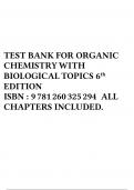 TEST BANK FOR ORGANIC CHEMISTRY WITH BIOLOGICAL TOPICS 6th EDITION ISBN : 9781260325294 ALL CHAPTERS INCLUDED.