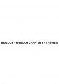 BIOLOGY 1404 EXAM CHAPTER 8-11 REVIEW & BIOLOGY 1404 EXAM CHAPTER 4-7 EXAM #2 REVIEW.