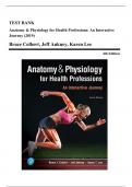 Test Bank - Anatomy and Physiology for Health Professions-An Interactive Journey, 4th Edition (Colbert, 2019), Chapter 1-19 | All Chapters..........@Recommended                         