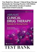 Test Bank For Abrams’ Clinical Drug Therapy Rationales for Nursing Practice 12th Edition (Version 2023/2024) Geralyn Frandsen ISBN/ISSN 9781975136130.