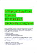 Pathophysiology Exam  2 practice  TESTVERIFIED  SOLUTIONS 2023//2024