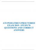 ATI PEDIATRICS PROCTORED EXAM 2019 - STUDY 70 QUESTIONS AND CORRECT ANSWERS