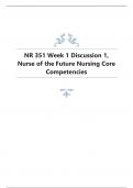 NR 351 Week 1 Discussion 1, Nurse of the Future Nursing Core Competencies.