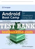Test Bank For Android Boot Camp for Developers Using Java®: A Guide to Creating Your First Android Apps - 4th - 2024 All Chapters - 9780357881231