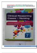 olutions Provided A+ TEST BANK For Clinical Reasoning Cases in  Nursing 7th Edition by Mariann Harding &Julie S. Snyder (2019), ISBN-13 978-0323527361 Ace your exam