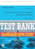 Test Bank For Learning the Art of Helping: Building Blocks and Techniques 7th Edition All Chapters - 9780136912293