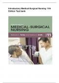 TEST BANK FOR INTRODUCTORY MEDICAL SURGICAL NURSING 11TH EDITION BY TIMBY, SMITH/ NOTE: CONTAIN ANSWER KEY