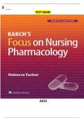 Test Bank for Karch’s Focus on Nursing Pharmacology 9th Edition by Rebecca Tucker- Complete Elaborated and Latest Test Bank. ALL Chapters (1-60) Included and Updated